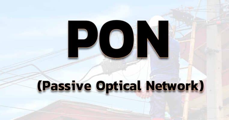 PON (Passive Optical Network)